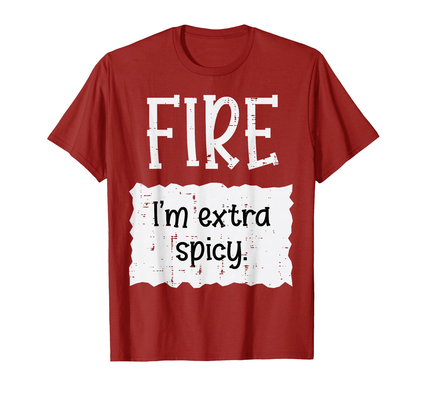Halloween Fire Im Extra Spicy Funny Couple Costume Men Women T-Shirt