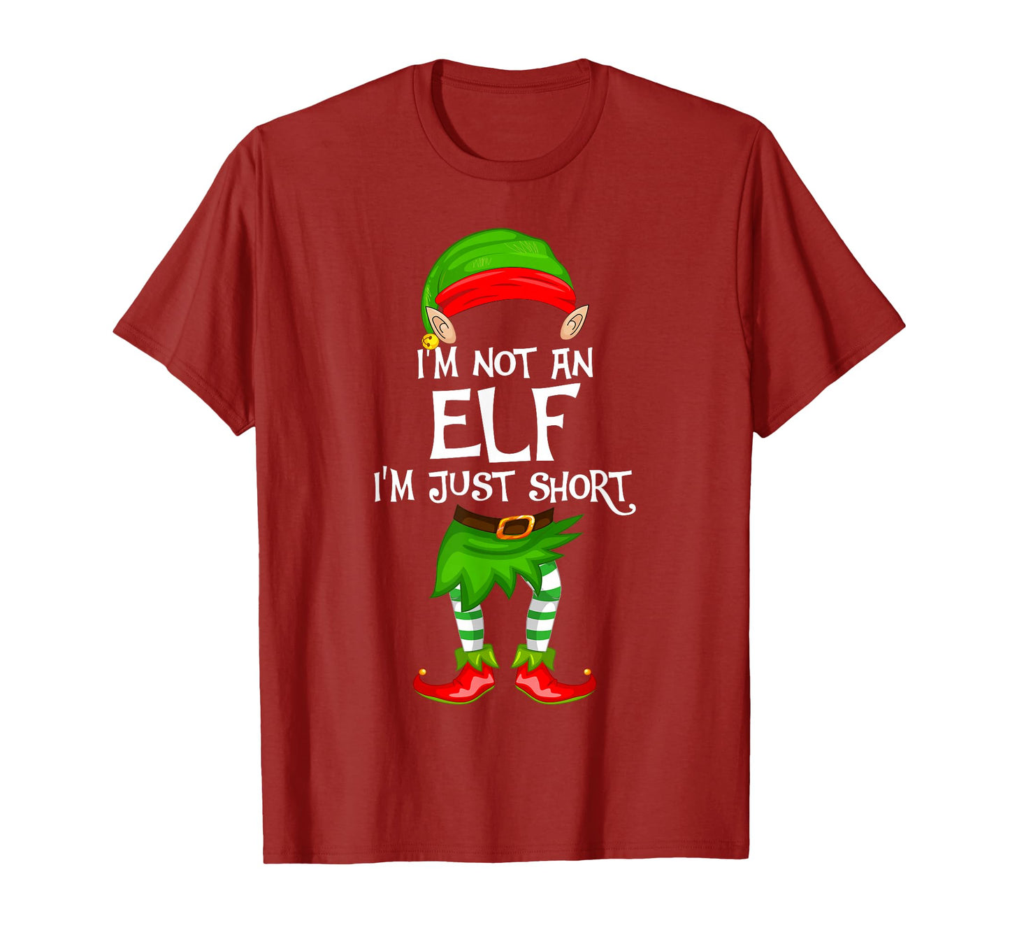 I'm Not an Elf I'm Just Short Funny Christmas Family Elf T-Shirt