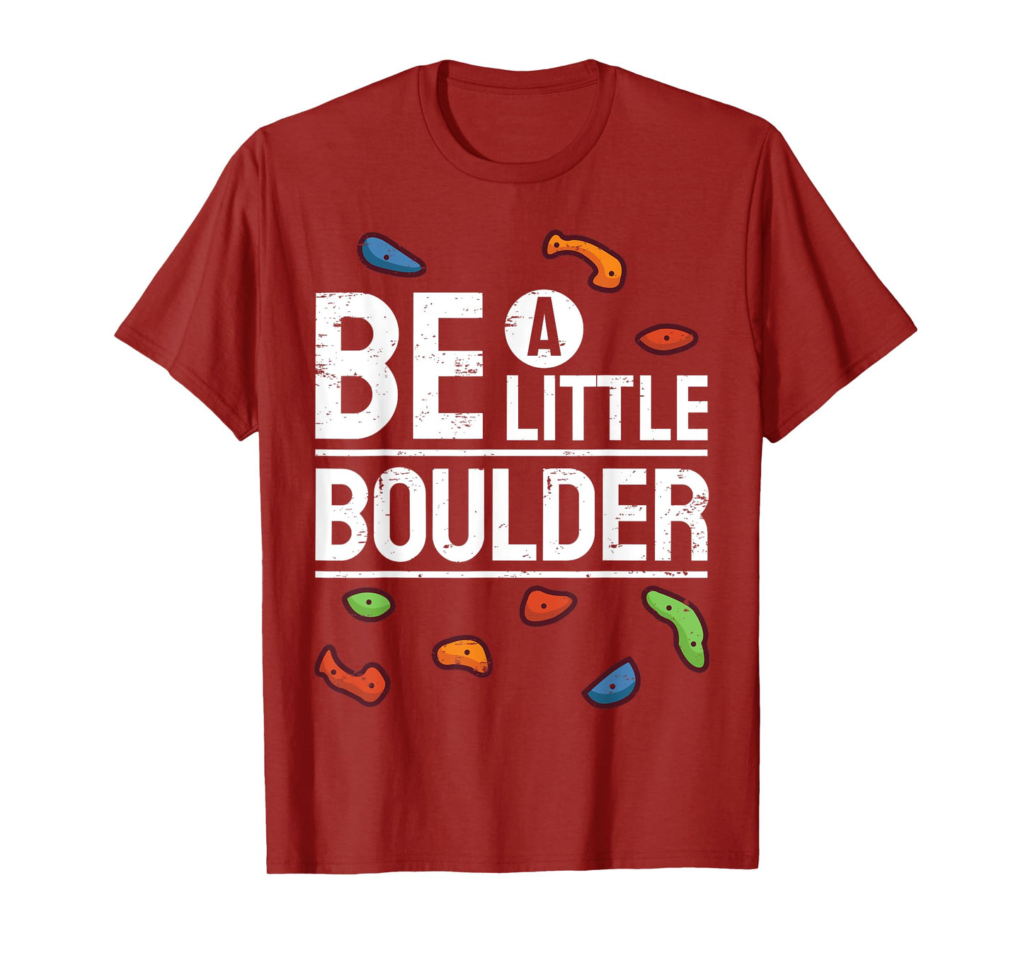 Bouldering Climbing Gym Climber I Be Boulder T-Shirt