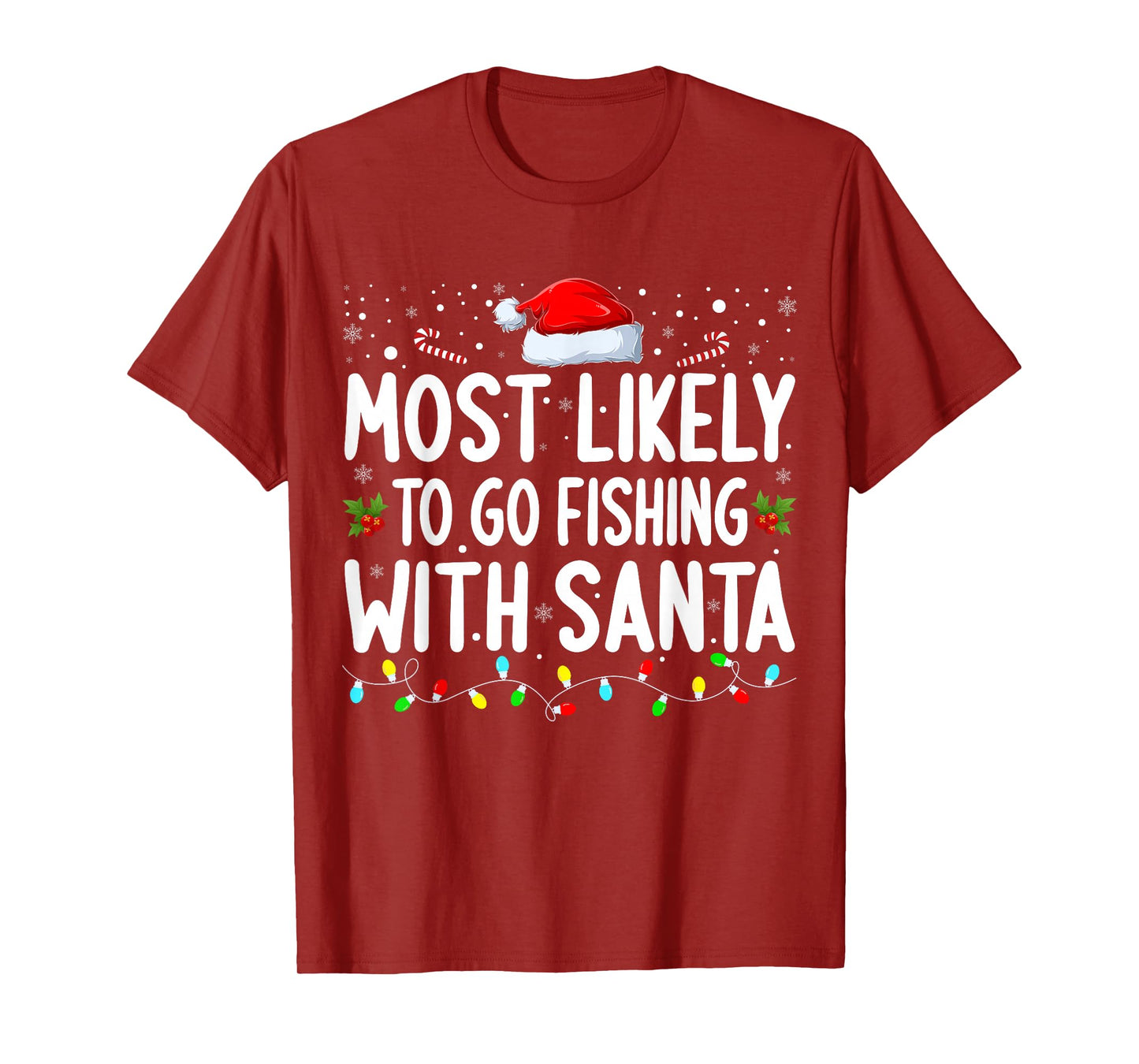 Most Likely to Go Fishing with Santa Matching Christmas T-Shirt
