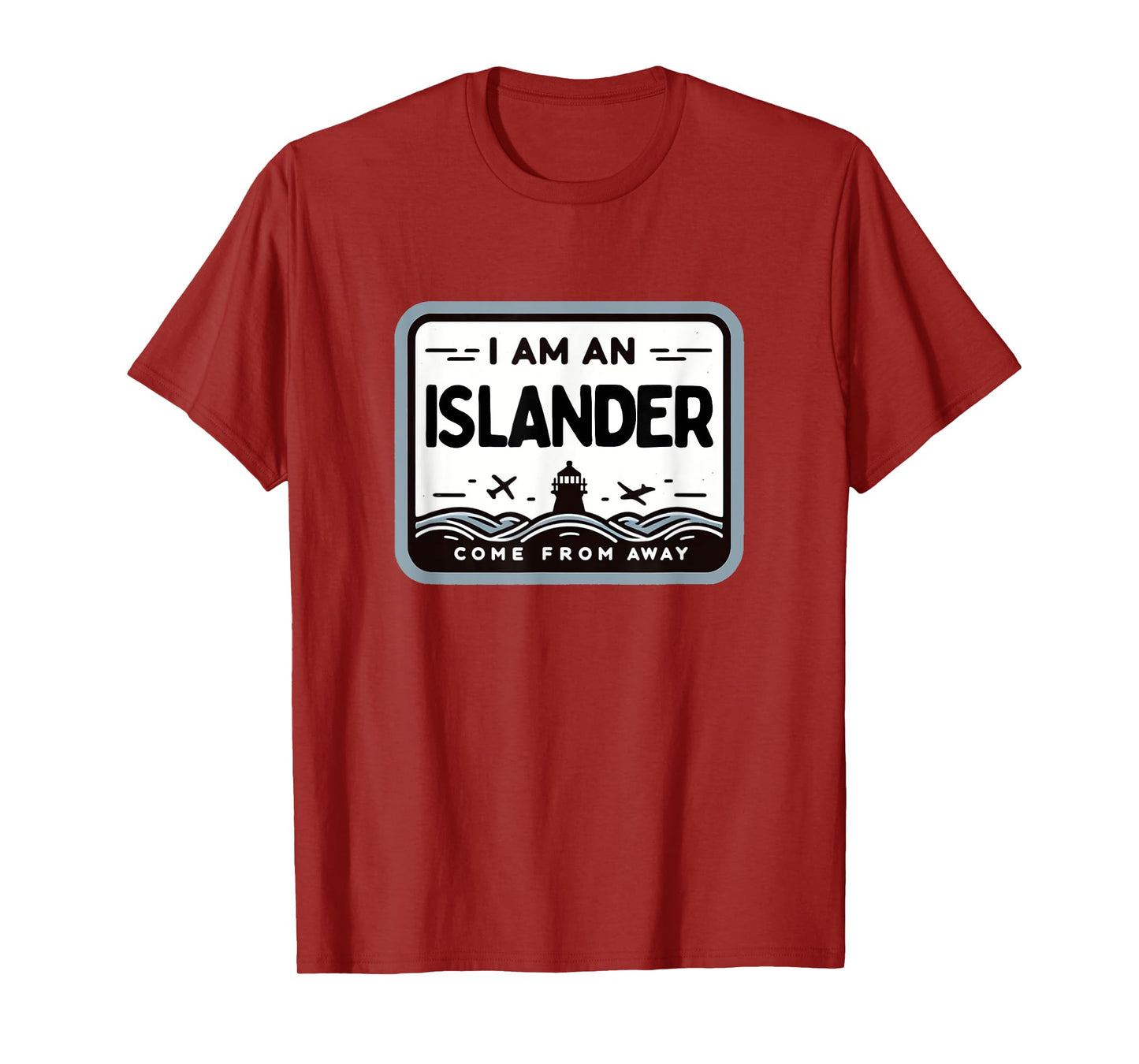 I Am An Islander Come From Away Newfoundland Musical Theatre T-Shirt