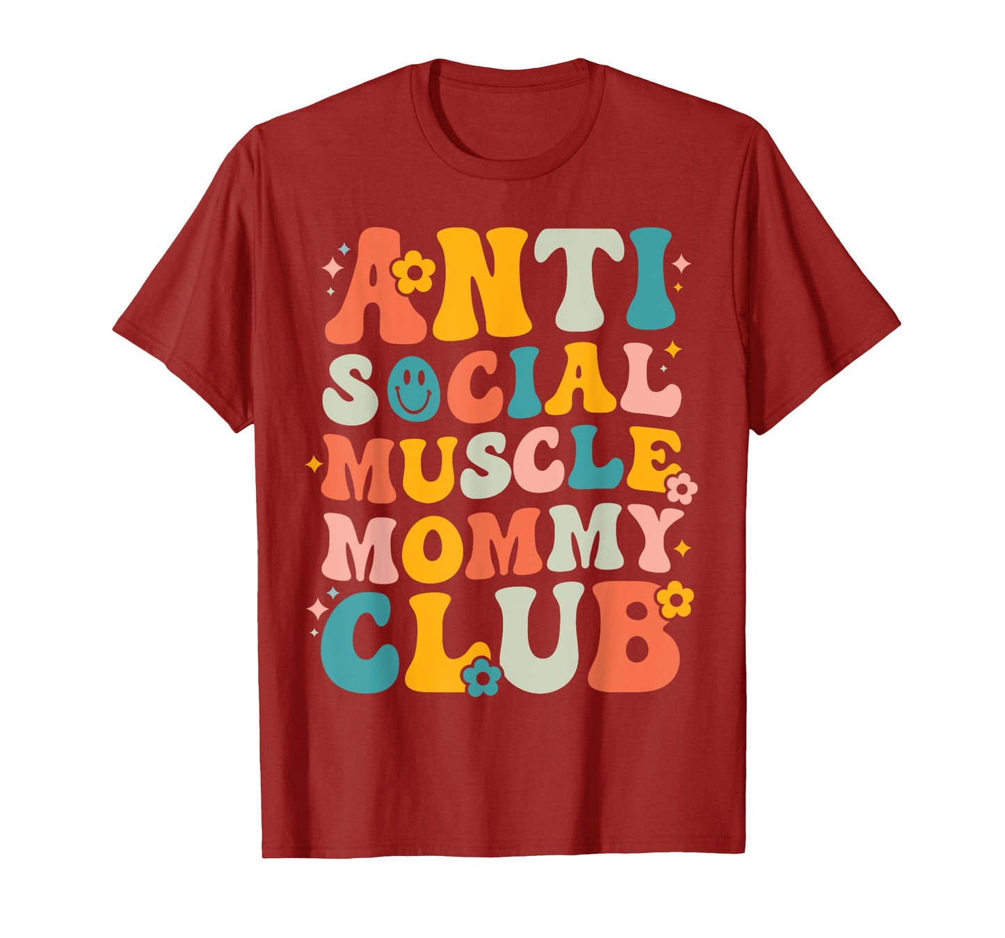 Anti Social Muscle Mommy Club Groovy Pump Cover Funny T-Shirt