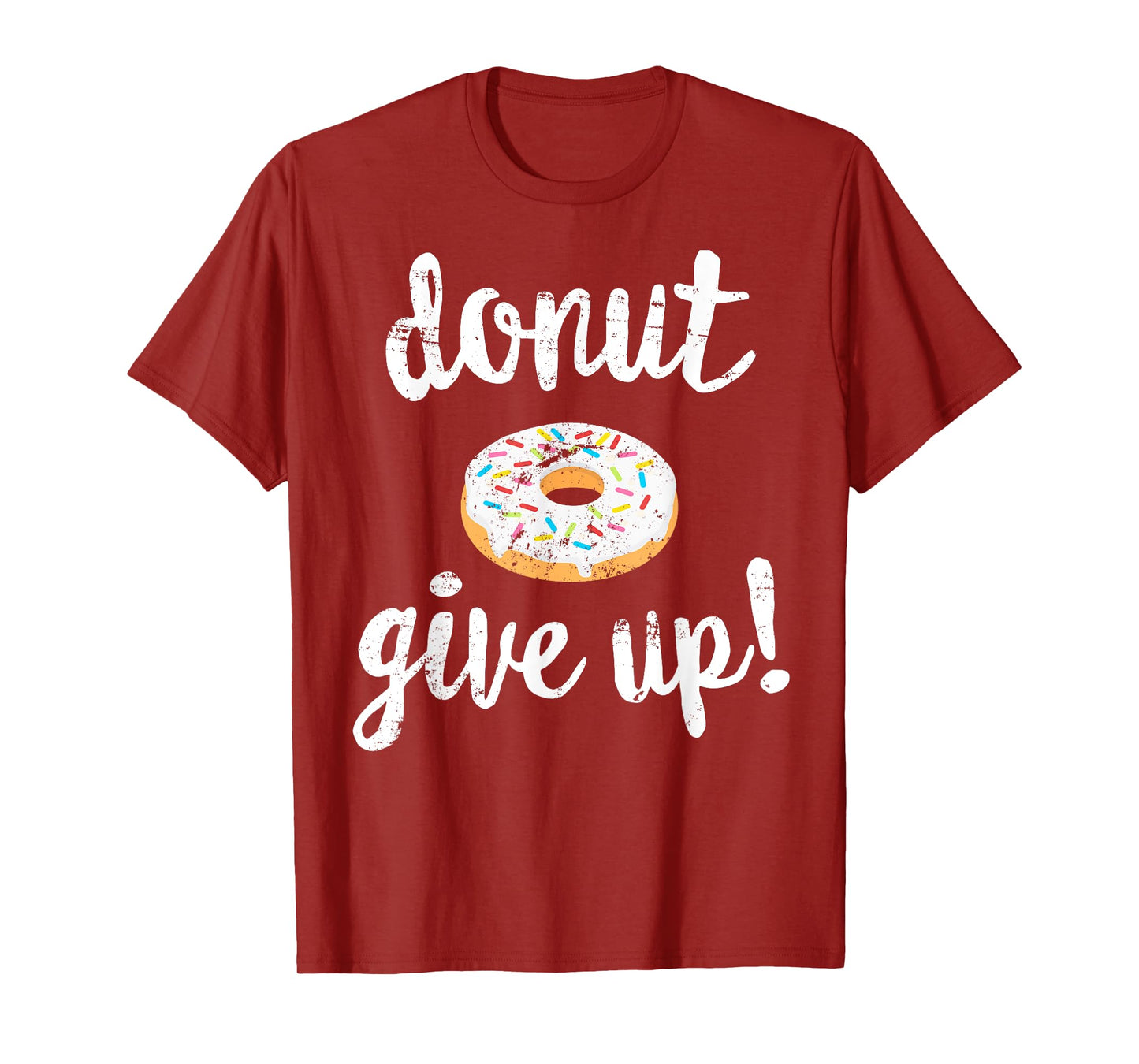 Donut Workout T-Shirt, Funny Doughnut Give Up Fitness T-Shirt