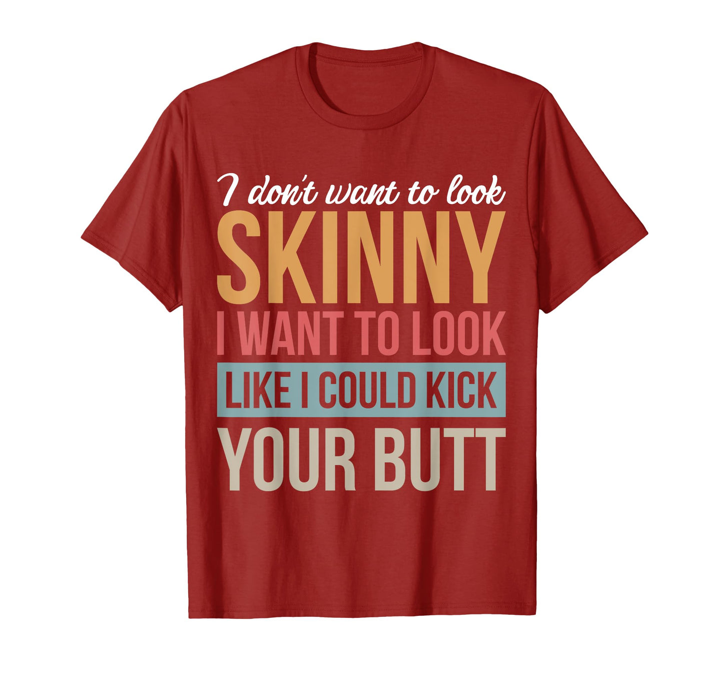 Athletic Inspiration Strength Training Gym I Don't Want To Look Skinny I Want To Look Like Black Men's Cotton Polyester Blend T-Shirt