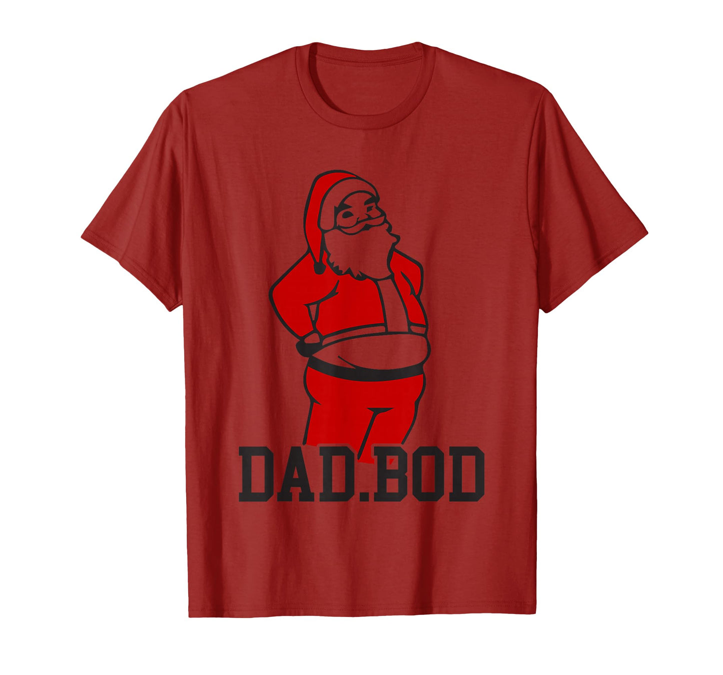 Christmas Santa Claus Dad BOD - Fun Father Xmas Body Gift T-Shirt