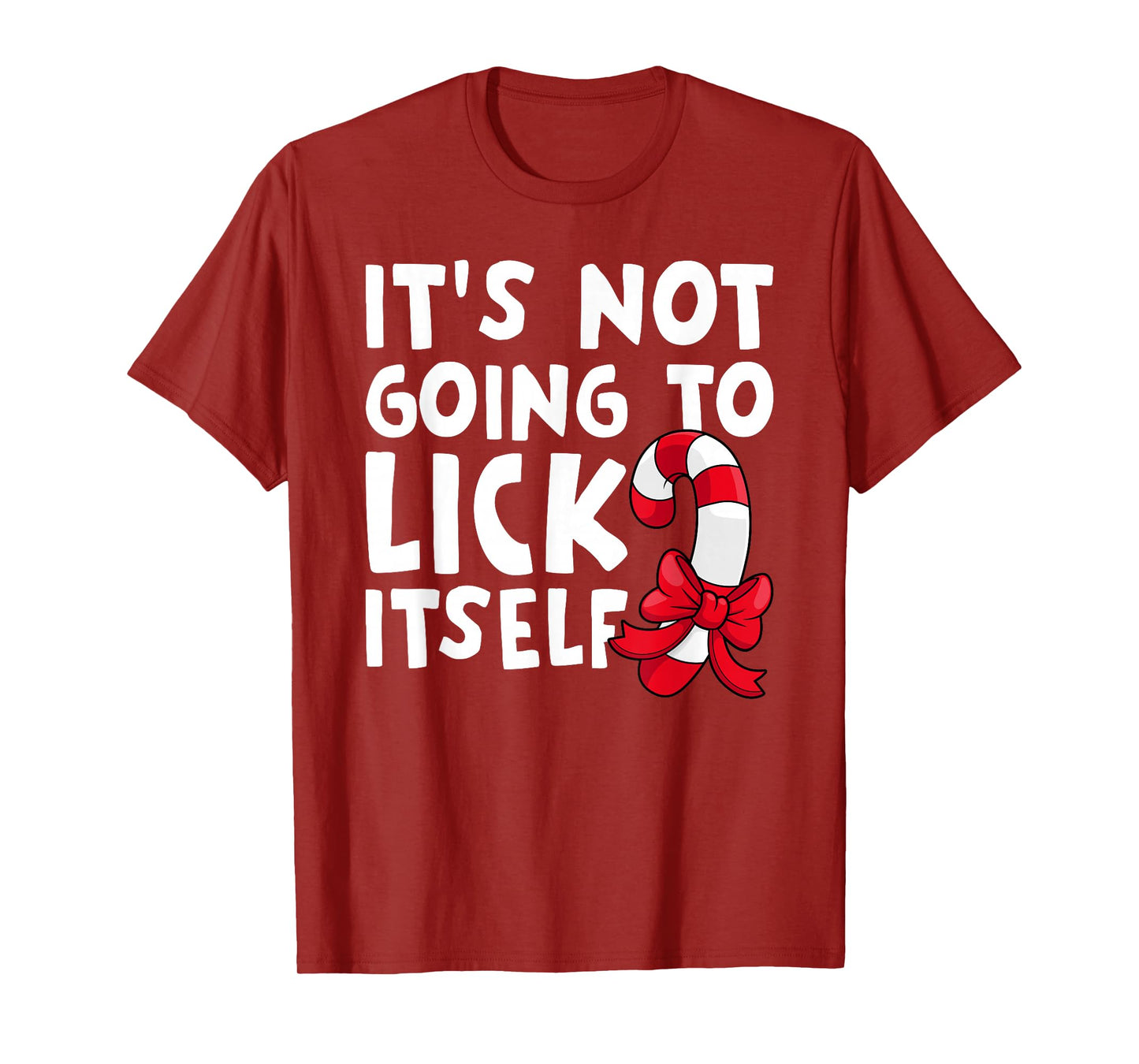 It's Going to Lick Itself Funny Candy Christmas T-Shirt