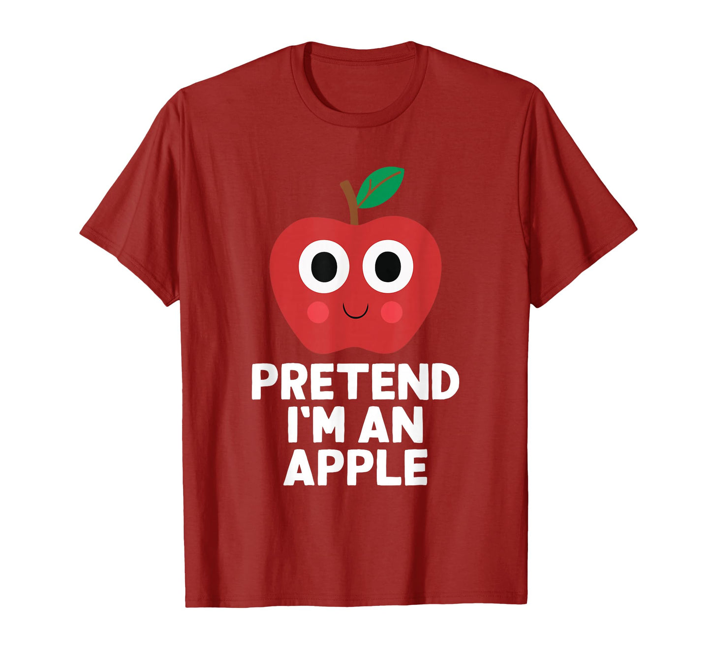 Easy Pretend I'm A Apple Costume Halloween Funny T-Shirt