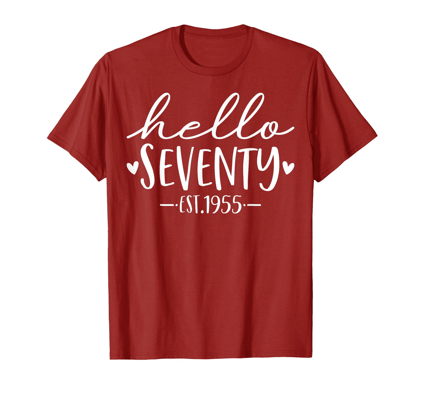 Hello Seventy Est 1955 70 Years Old 70th Birthday T-Shirt