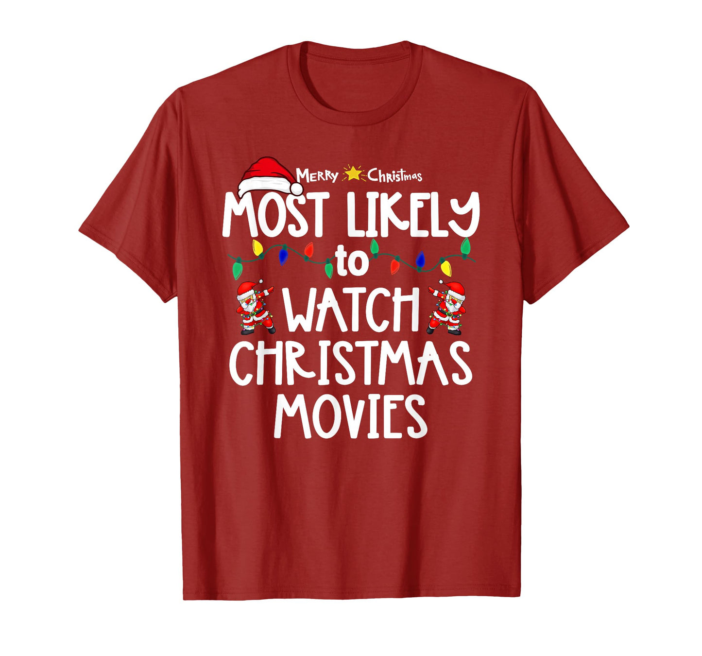 Most Likely to Christmas Shirt Matching Family Pajamas Funny T-Shirt