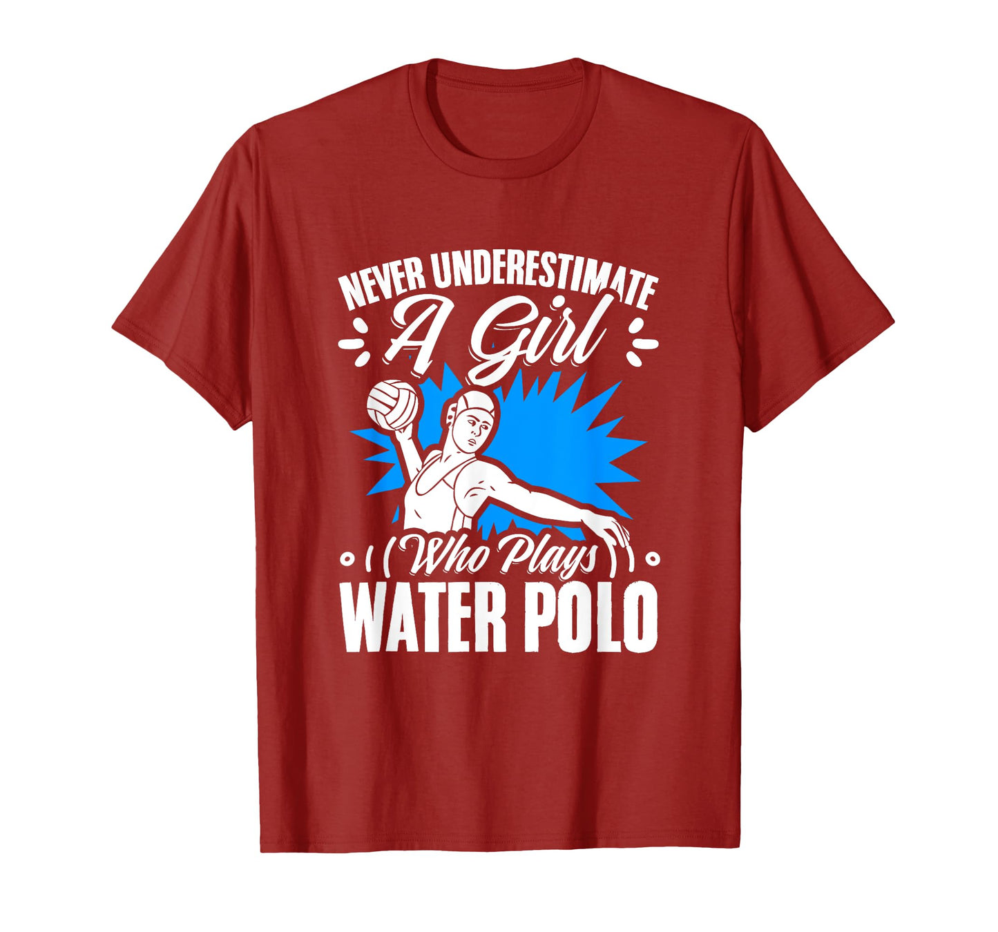 Girl Who Plays Water Polo Girl Player Team Sport Waterpolo T-Shirt