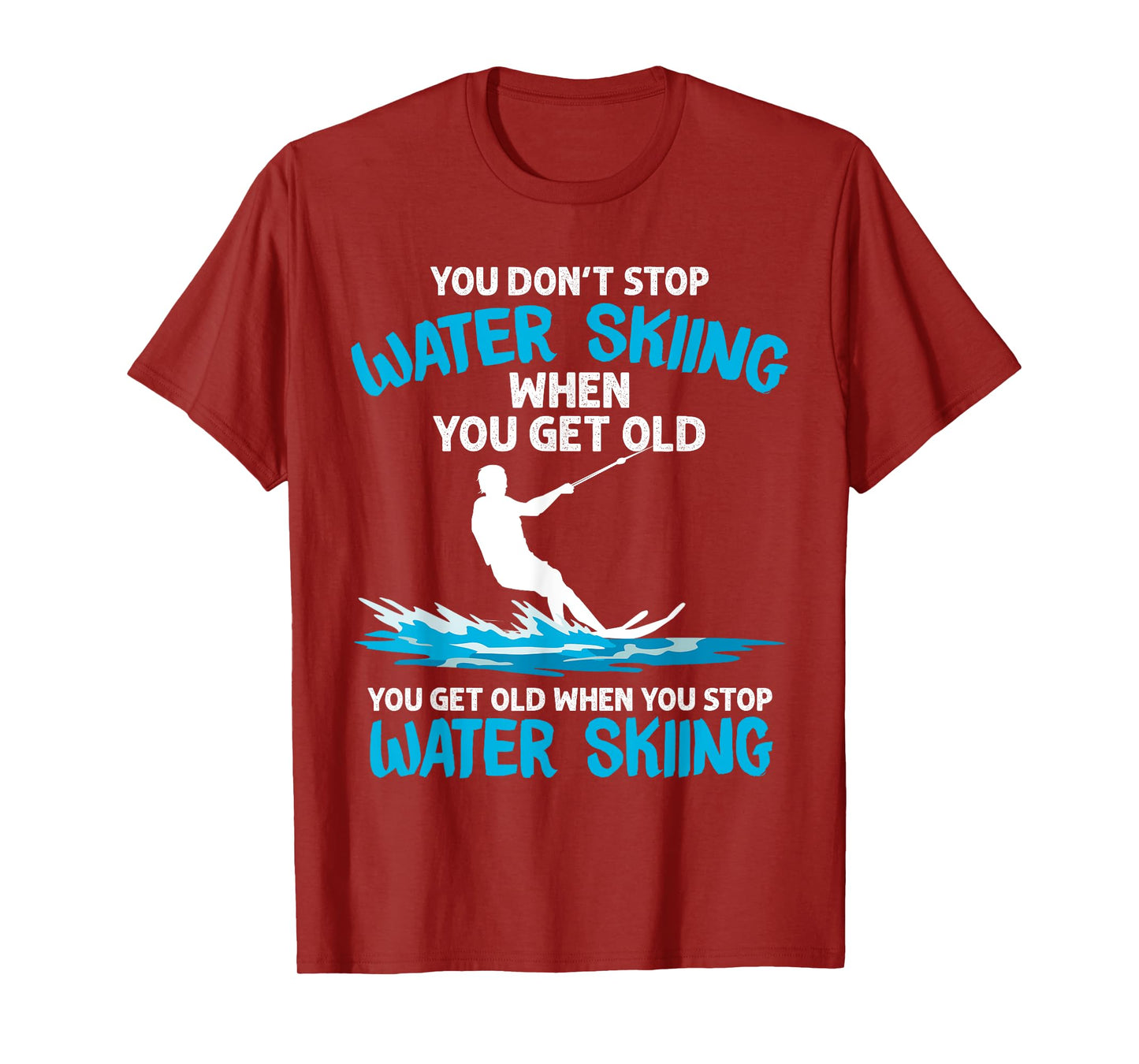 Funny Water Skiing Designs For Men Women Water Skier Athlete T-Shirt