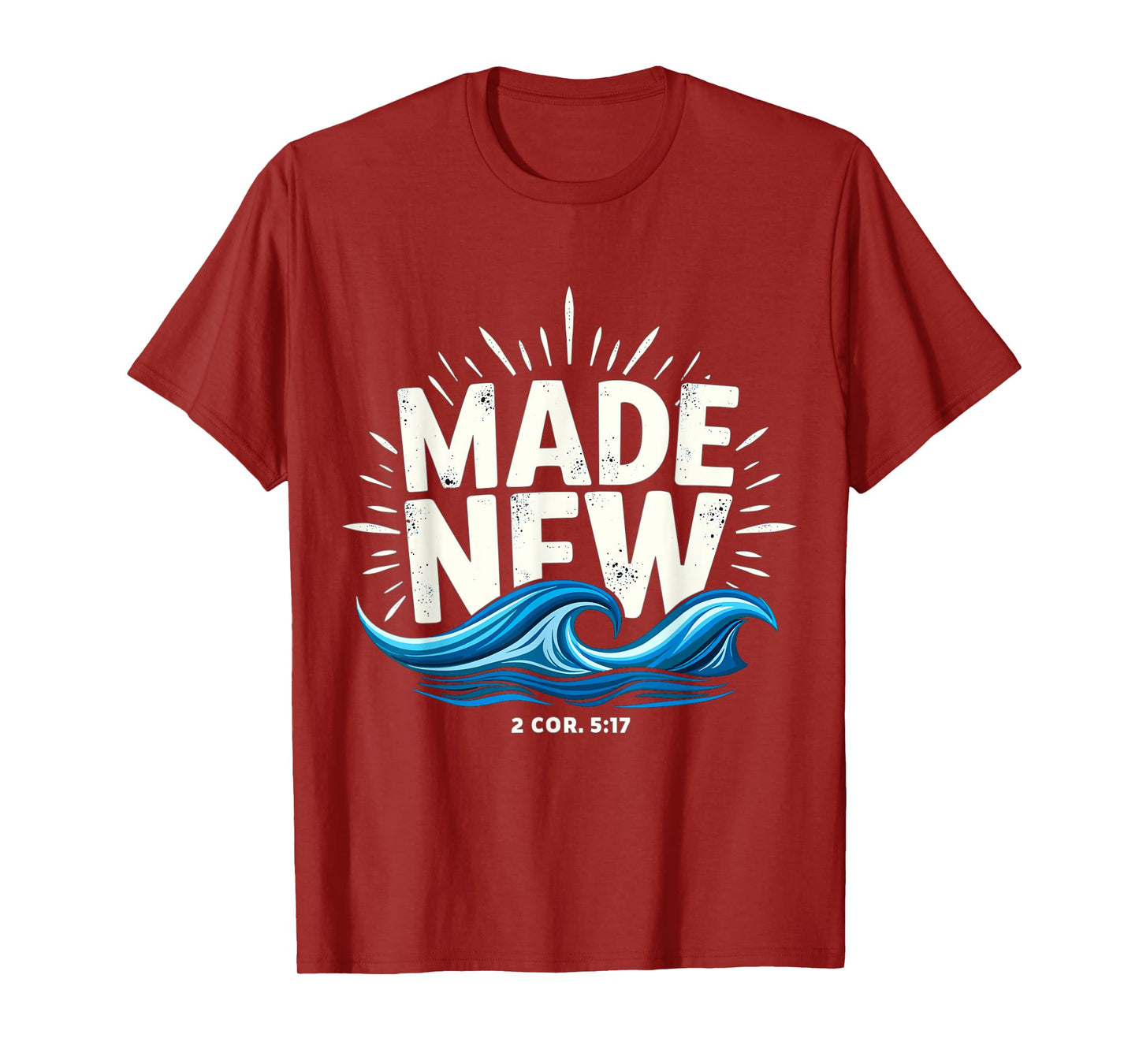 Made New Baptized Baptism T-Shirt