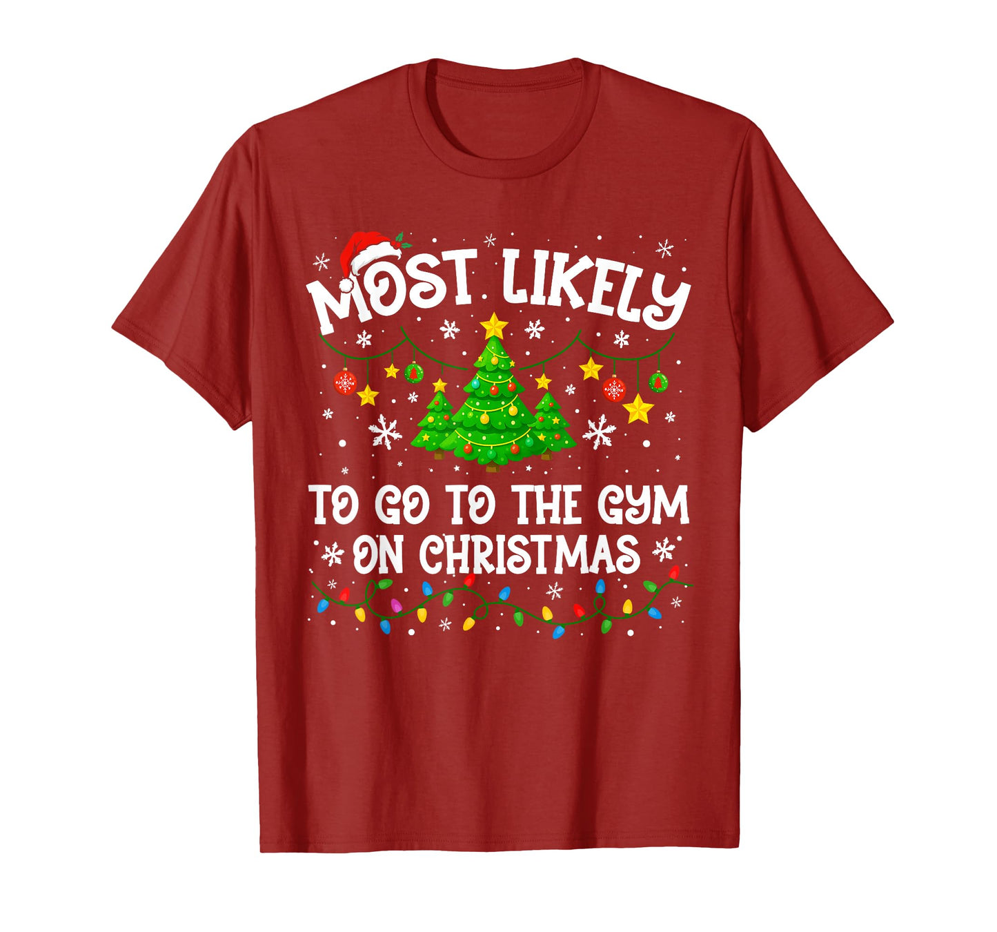 Most Likely to Go to The Gym On Christmas Family Matching T-Shirt