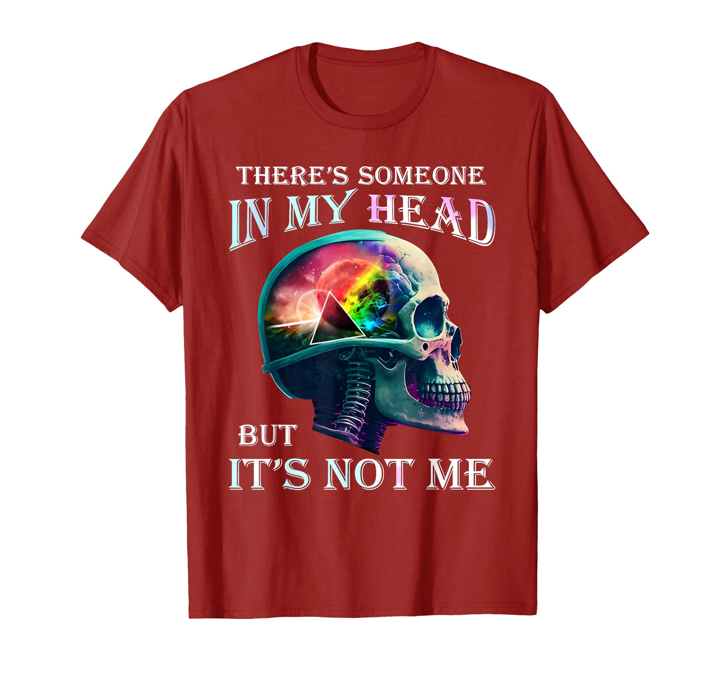 There's Someone In My Head But It's Not Me Skull T-Shirt