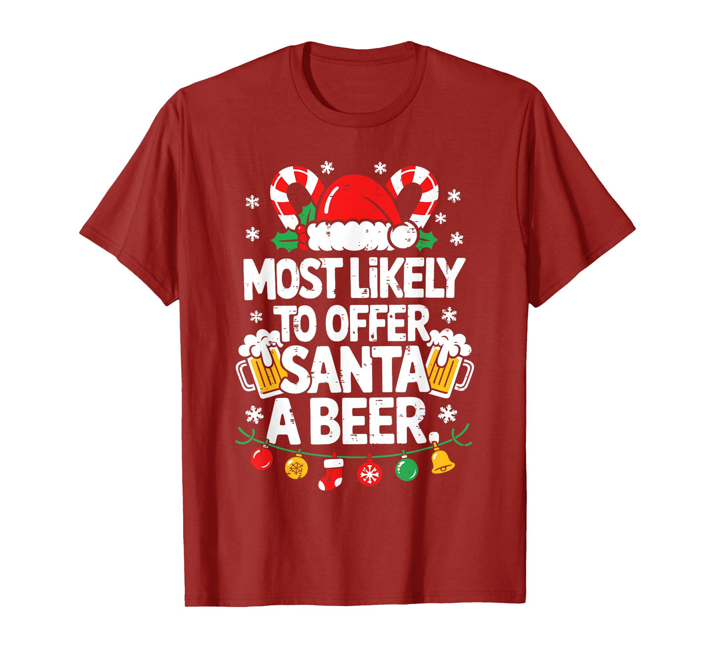 Most Likely to Offer Santa A Beer Christmas Party Men Women T-Shirt