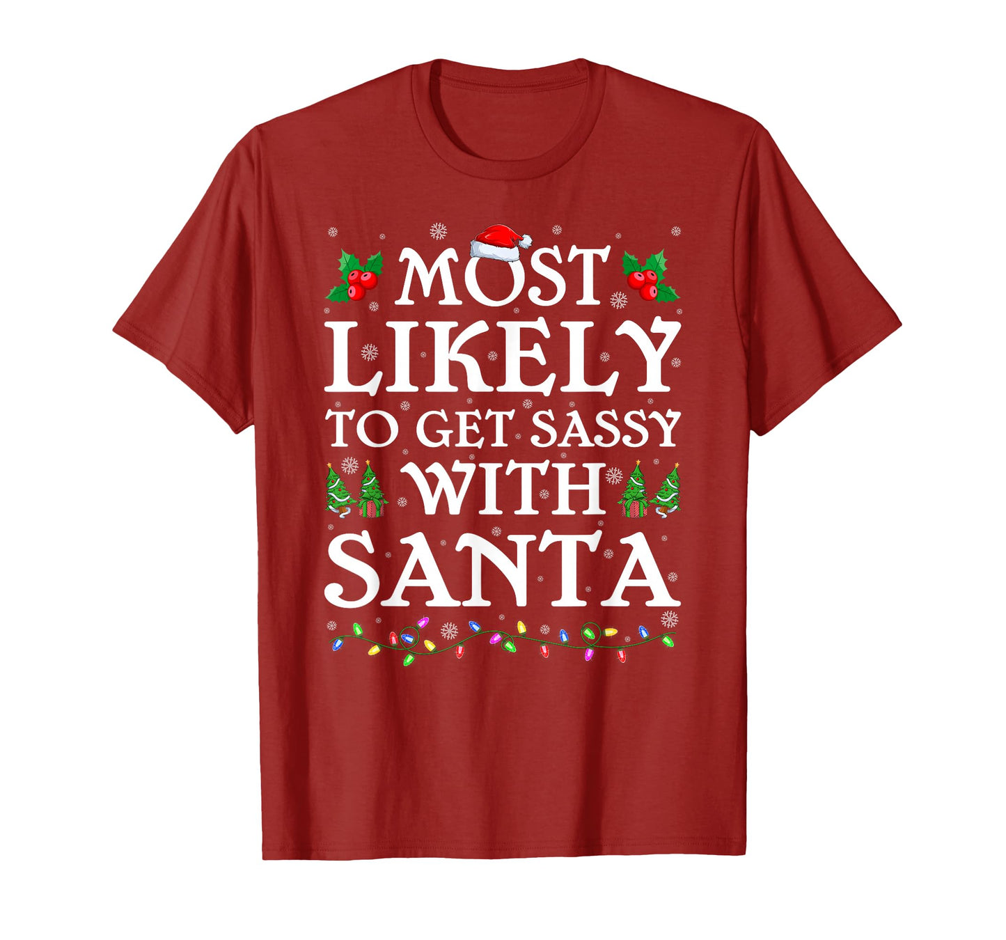 Most Likely to Get Sassy with Santa Christmas Pajamas T-Shirt