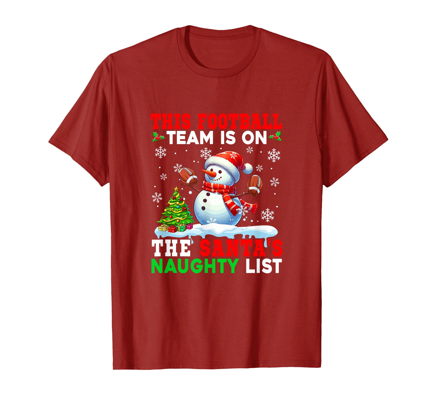 Football Team is On Santa's Christmas Naughty List Snowman T-Shirt