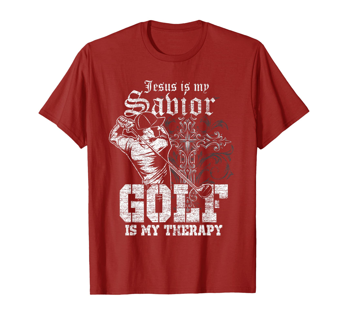 Jesus Is My Savior Golf Is My Therapy Jesus T-Shirt