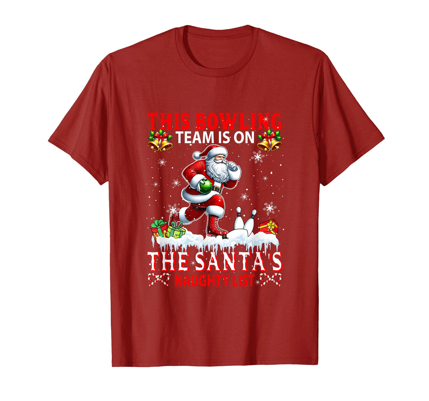 Bowling Team is On Santa's Xmas Naughty List Funny Player T-Shirt