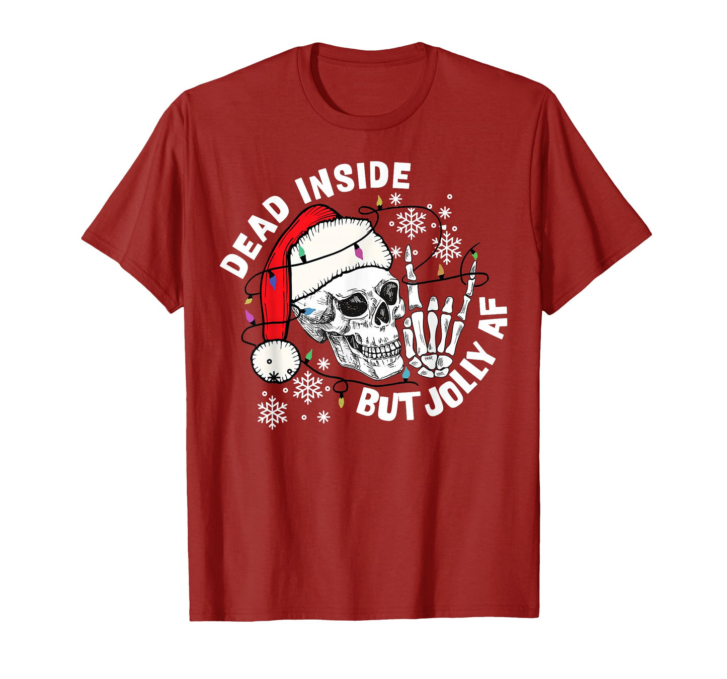 Dead Inside But Jolly AF Funny Skeleton Santa Hat Christmas T-Shirt