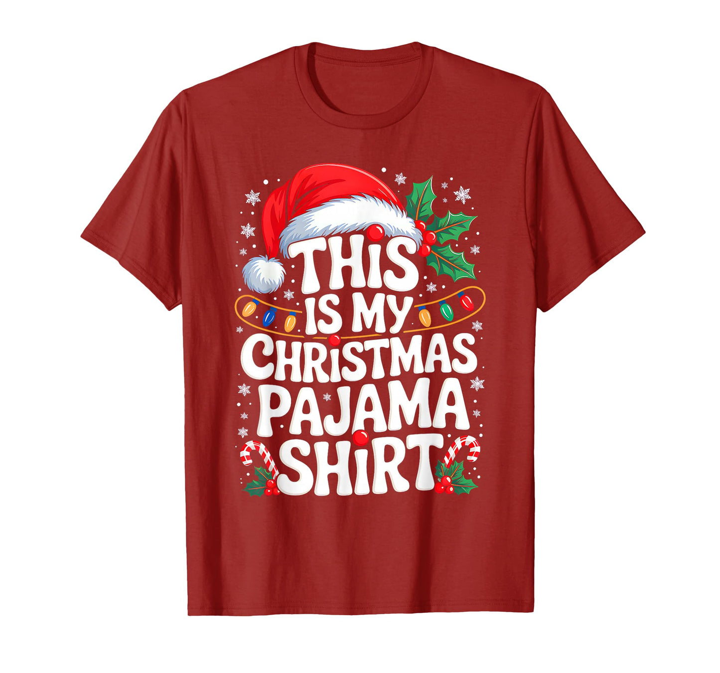 This is My Christmas Pajama Shirt Funny Xmas PJs Men Women T-Shirt