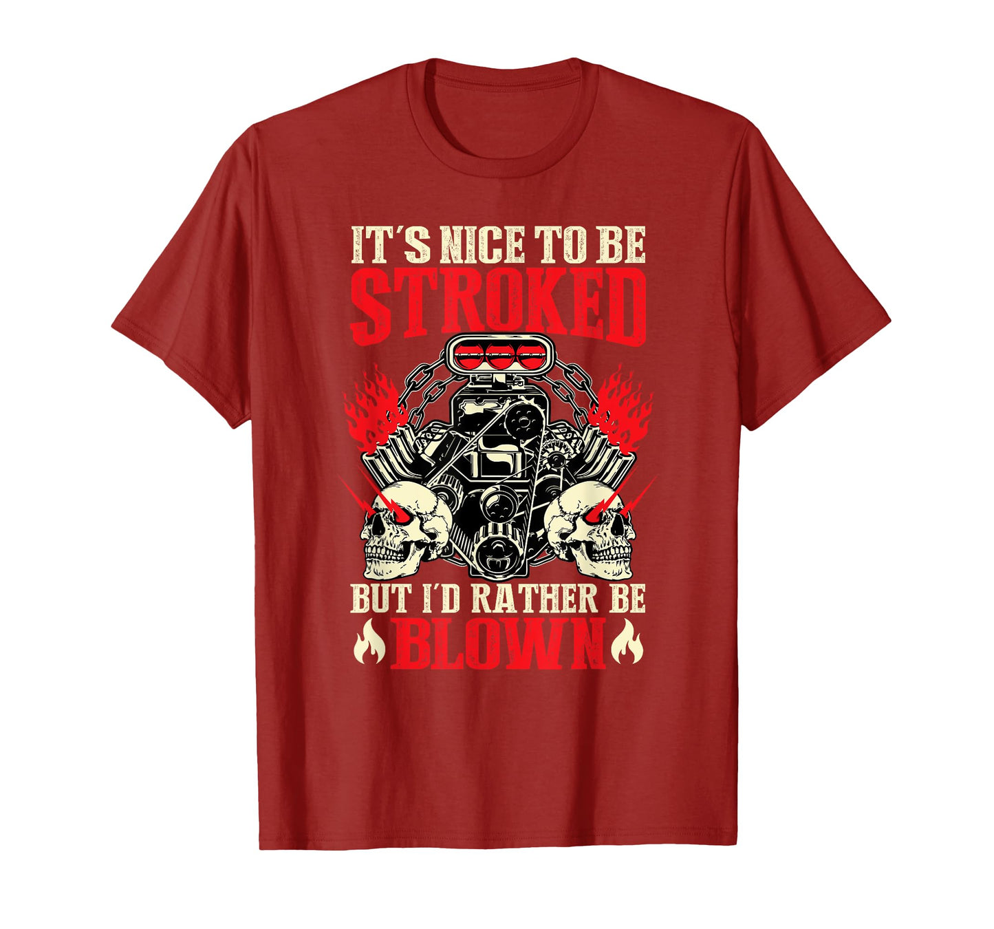 It's Nice To Be Stroked But I'd Rather Be Blown Funny Bikers T-Shirt