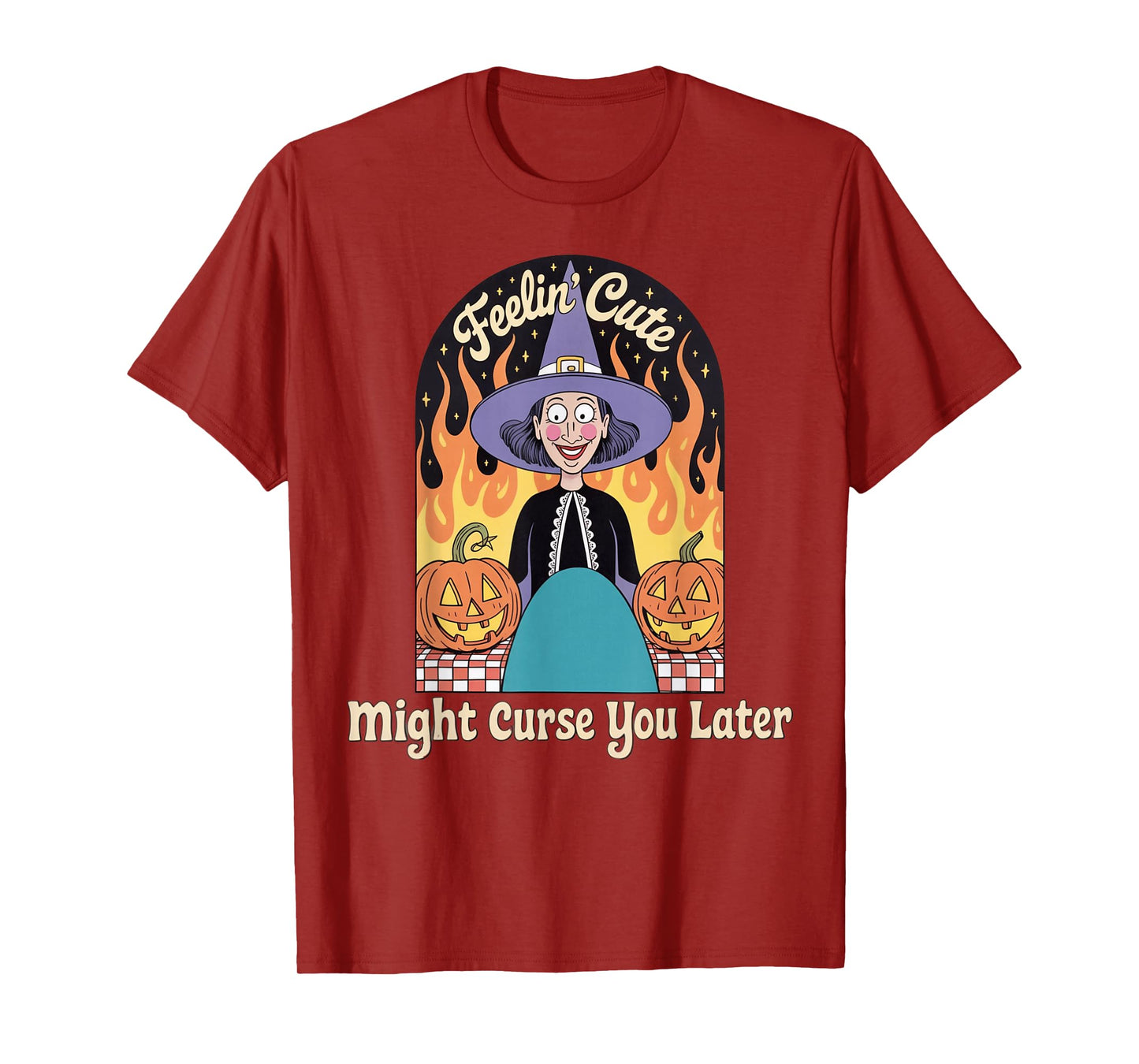 Funny Witch Halloween Pumpkin Feelin Cute Curse Women Men T-Shirt