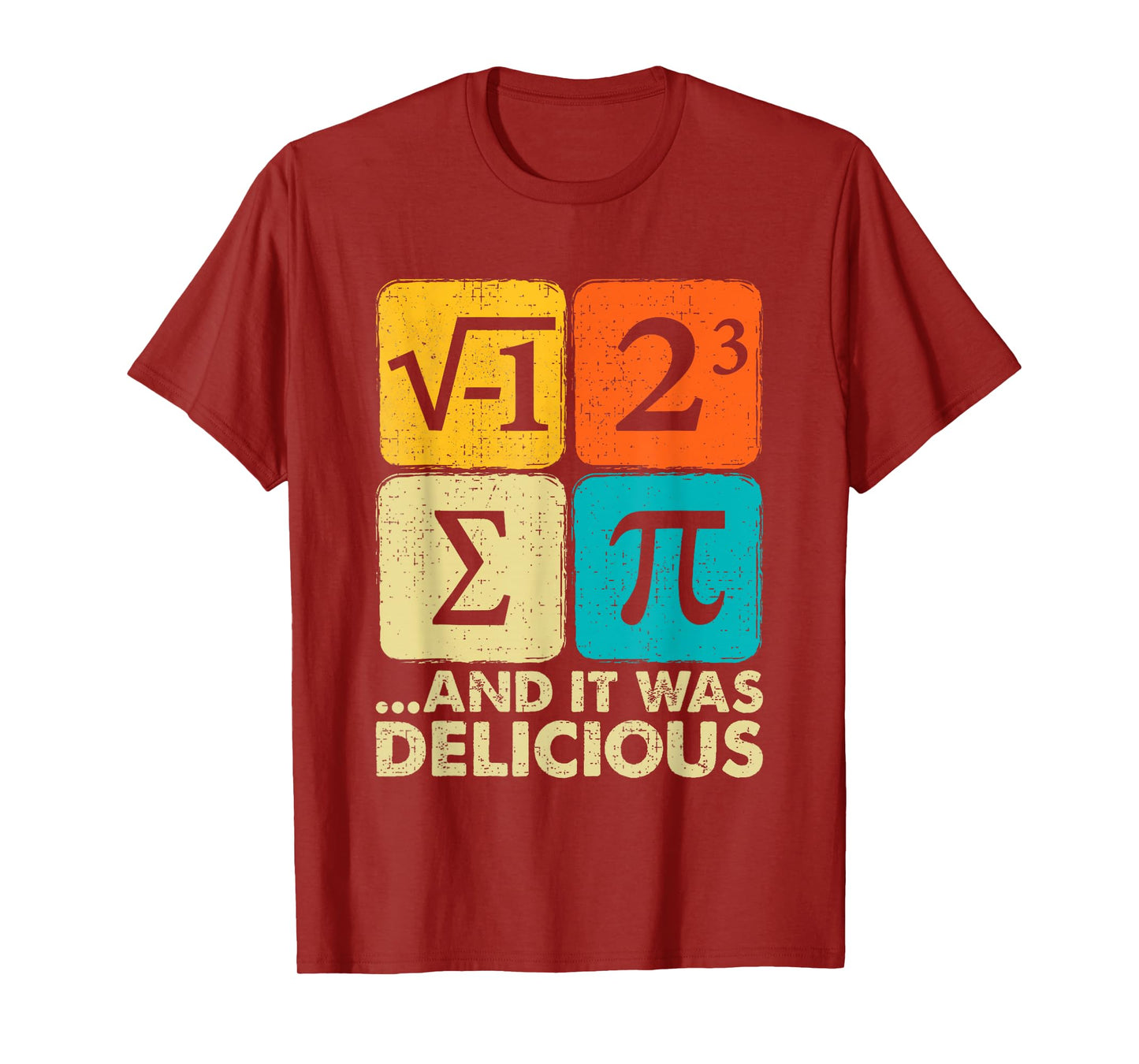 I Ate Some Pie and It Was Delicious Funny PI Day Math Gifts T-Shirt