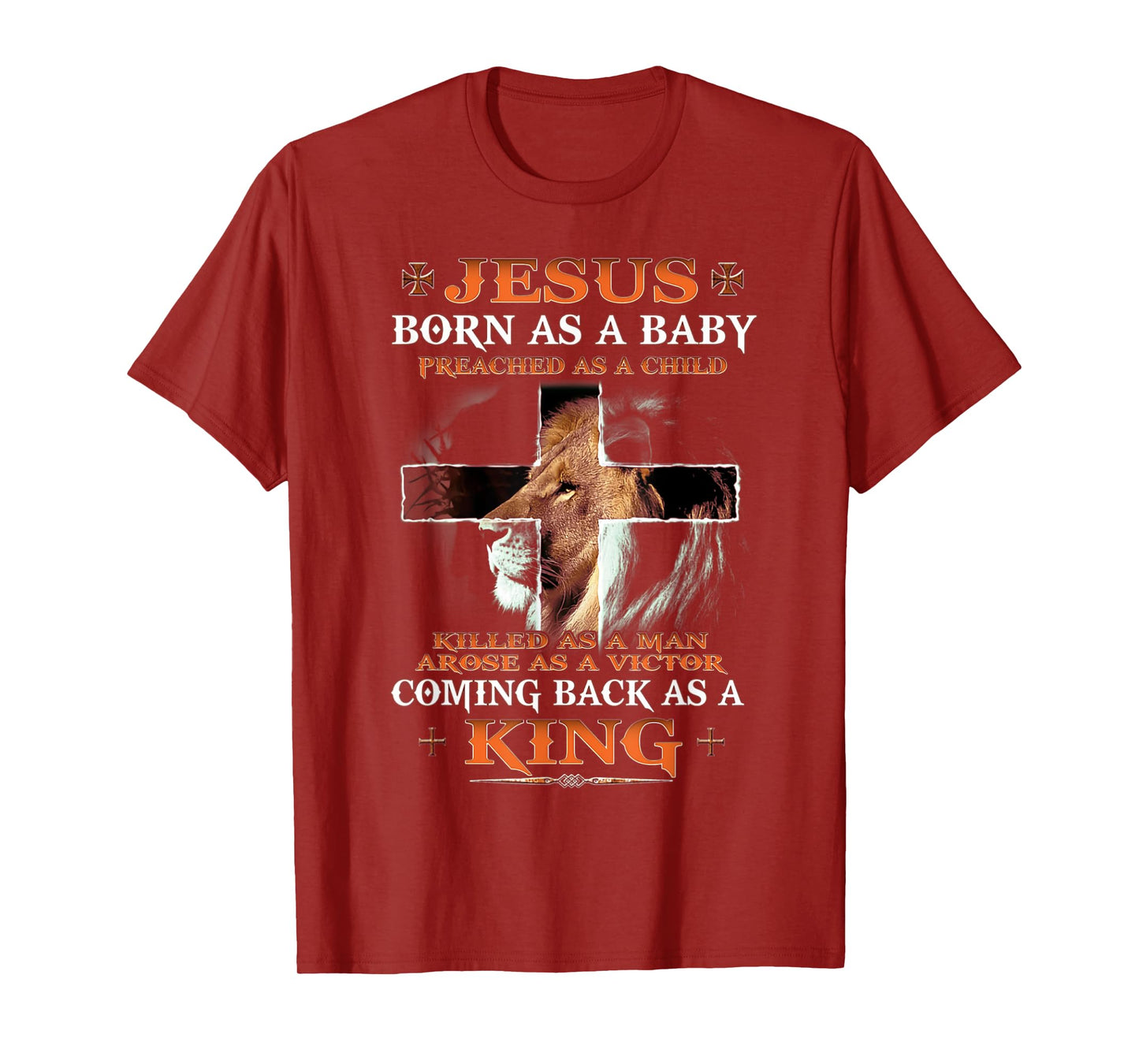 Jesus Born As A Baby Coming Back As A King Christian T-Shirt