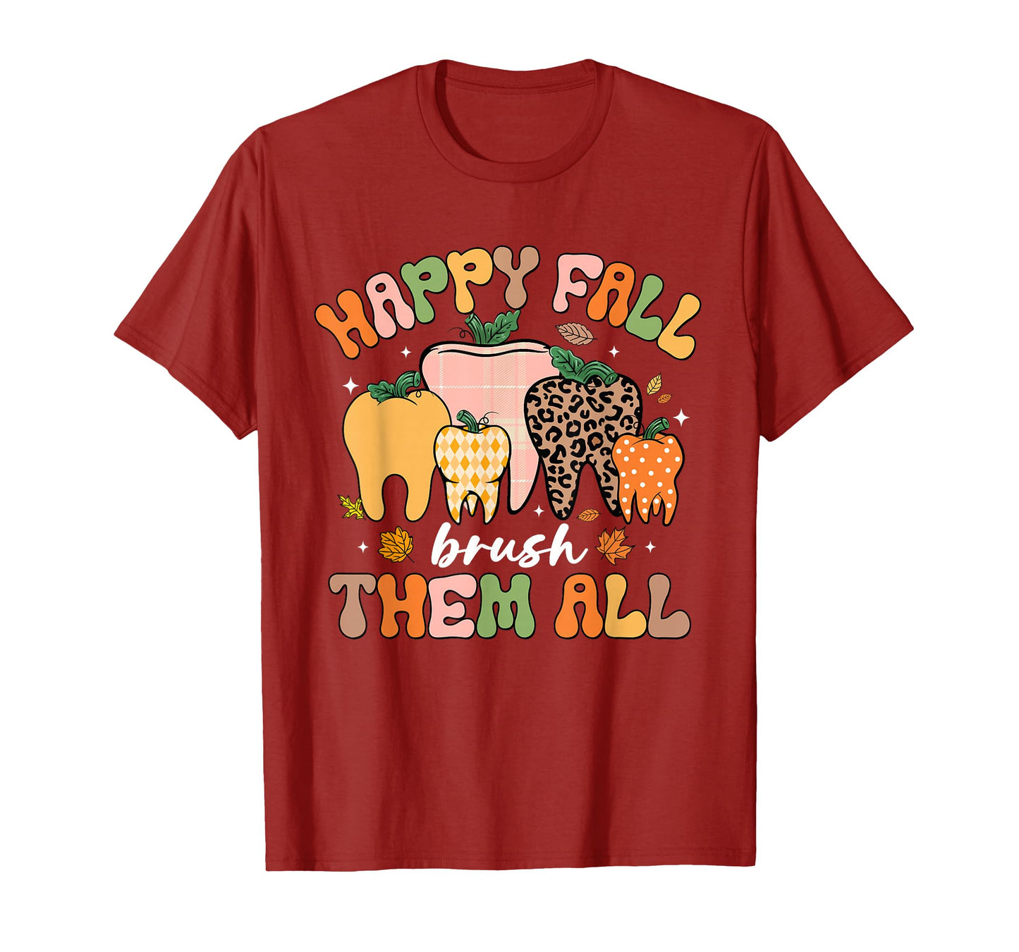 Happy Fall Brush Them All Tooth Pumpkin Leopard Funny Dental T-Shirt