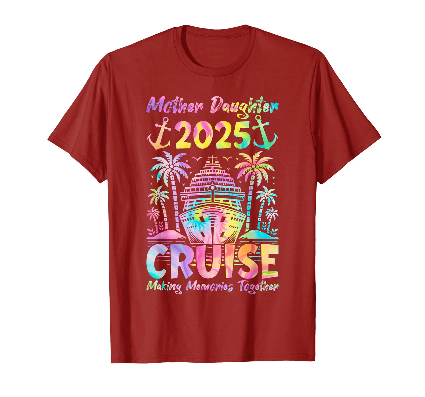 Cruise Mother Daughter Trip 2025 Funny Mom Daughter Vacation T-Shirt