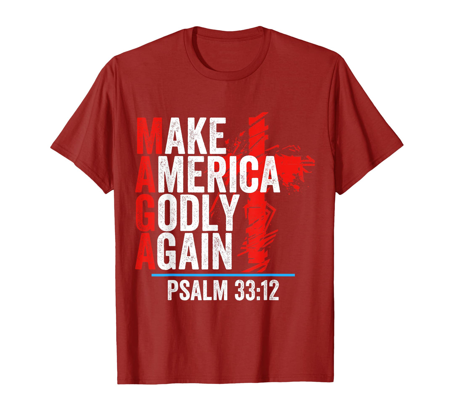 Make America Godly Again Psalm 33 12 T-Shirt