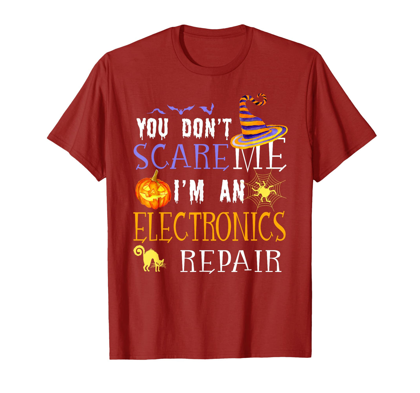 You Don't Scare Electronics Repair Halloween Saying Fun T-Shirt