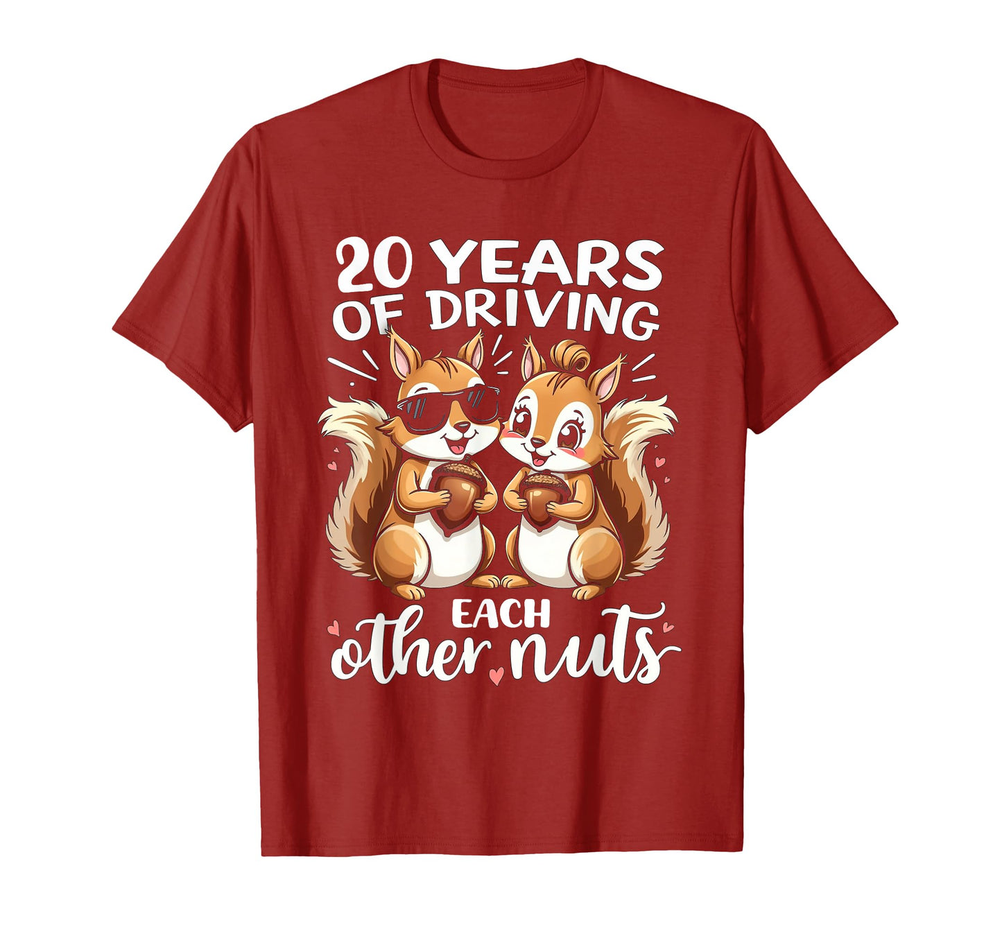 20 Years Of Driving Each Other Nuts Funny Couple Anniversary T-Shirt