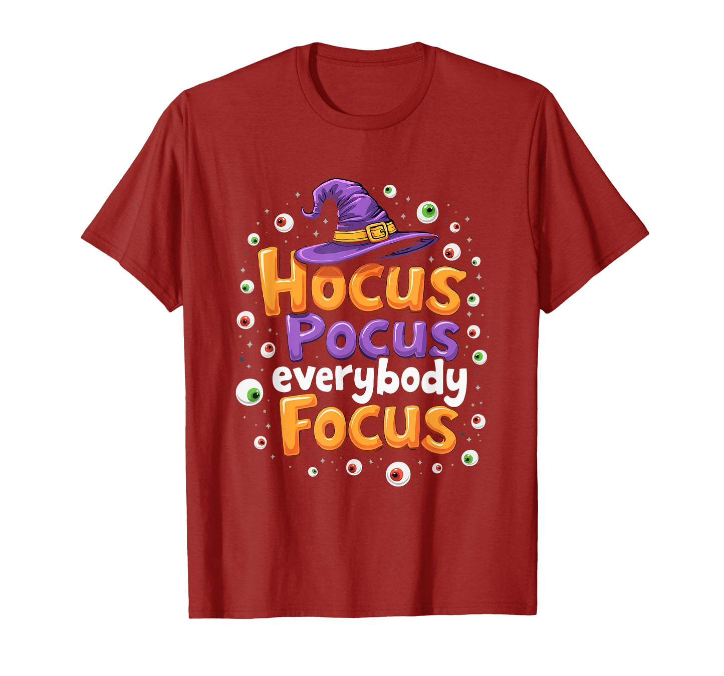 Halloween Witch Hat Teacher Hocus Pocus Everybody Focus Boo T-Shirt