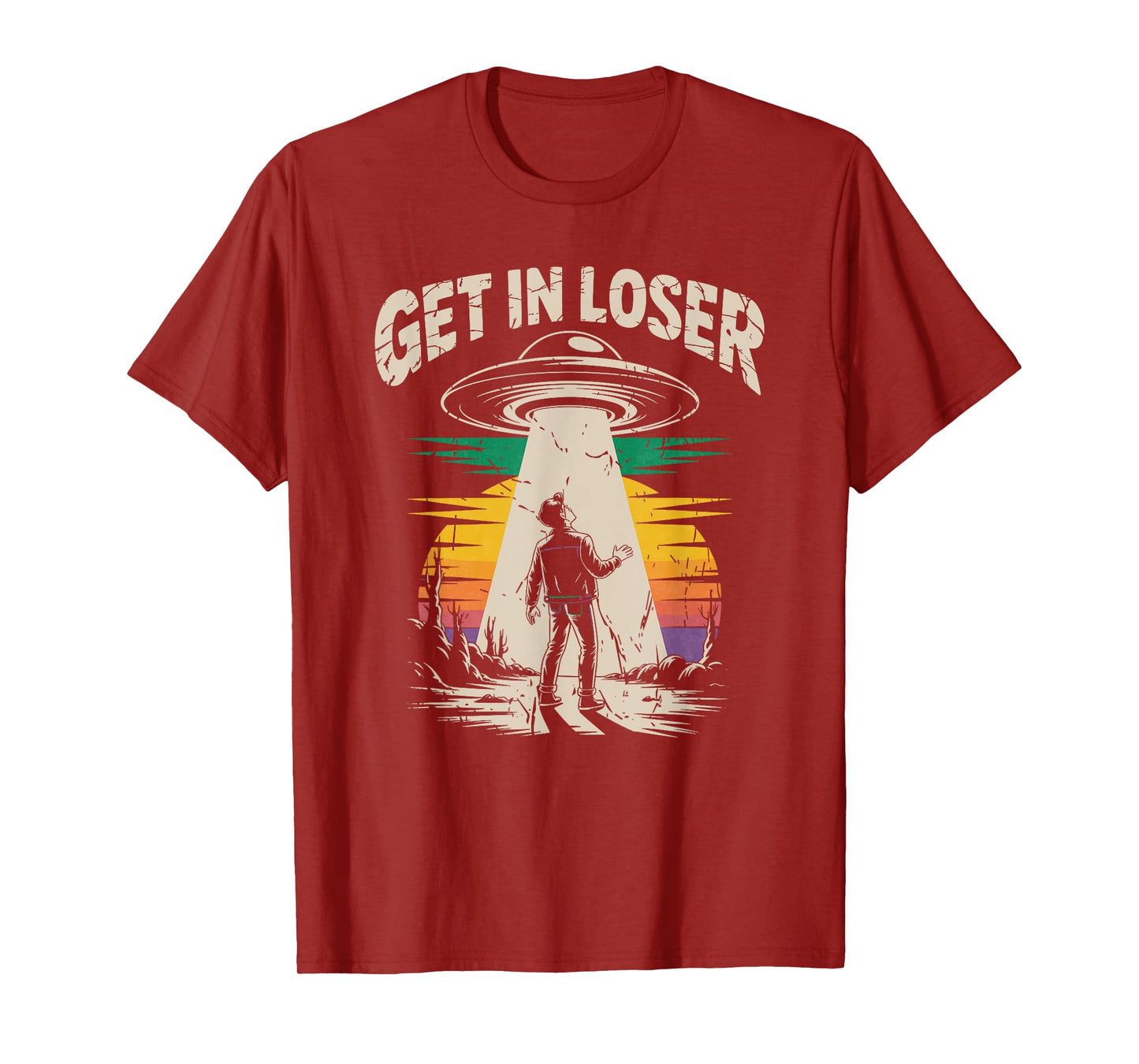 Get In Loser Alien Abduction UFO Conspiracy T-Shirt