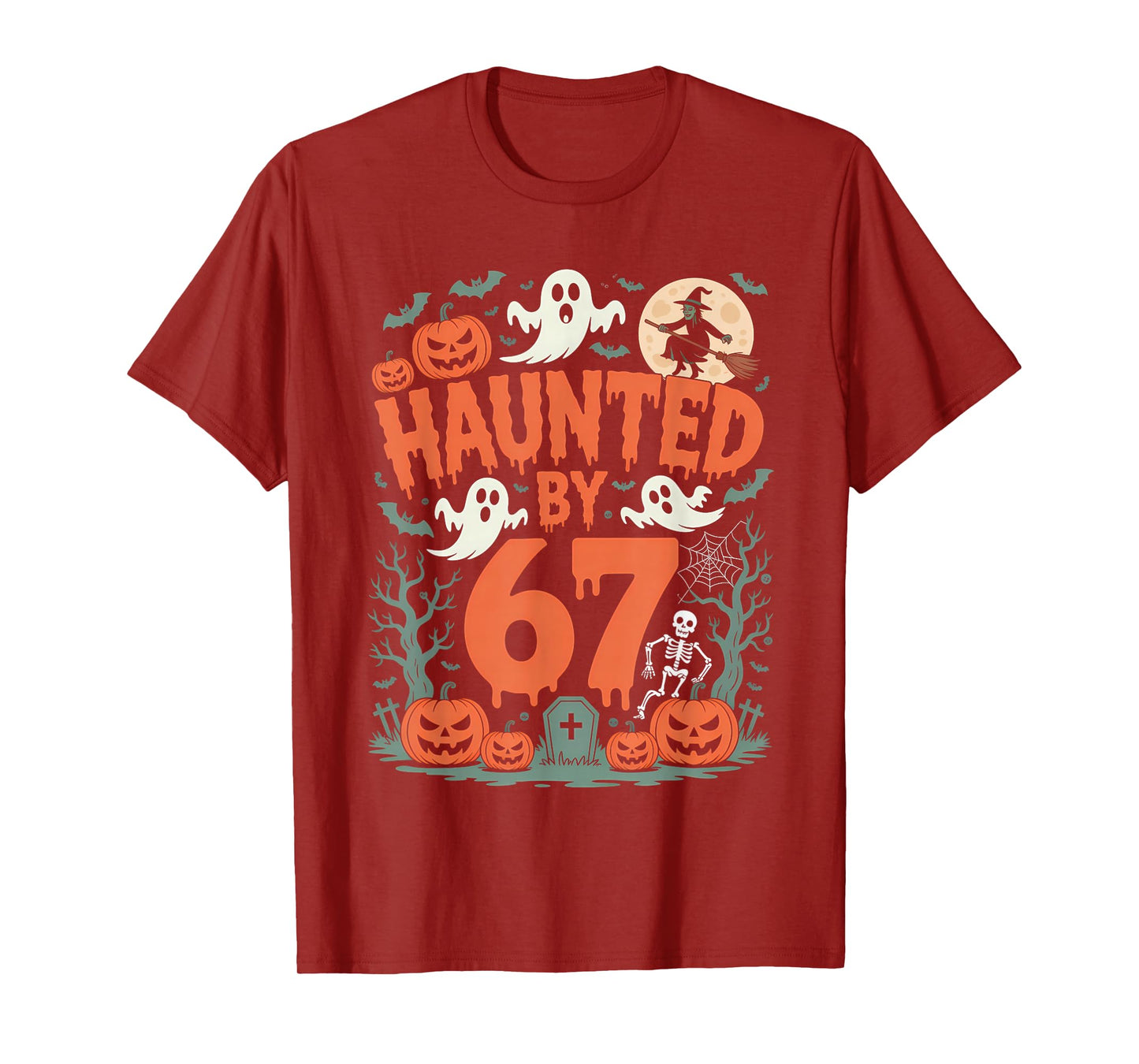 Haunted by 67 Meme Halloween Pumpkin Ghost Skeleton Witch T-Shirt