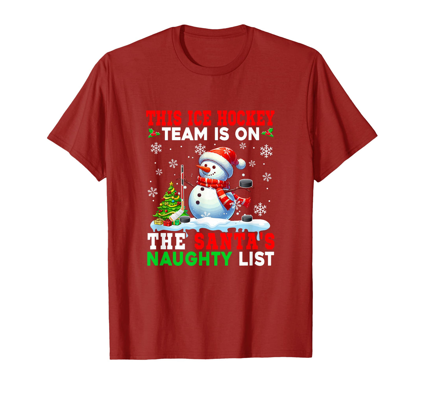 Ice Hockey Team is On Santa's Christmas Naughty List Snowman T-Shirt