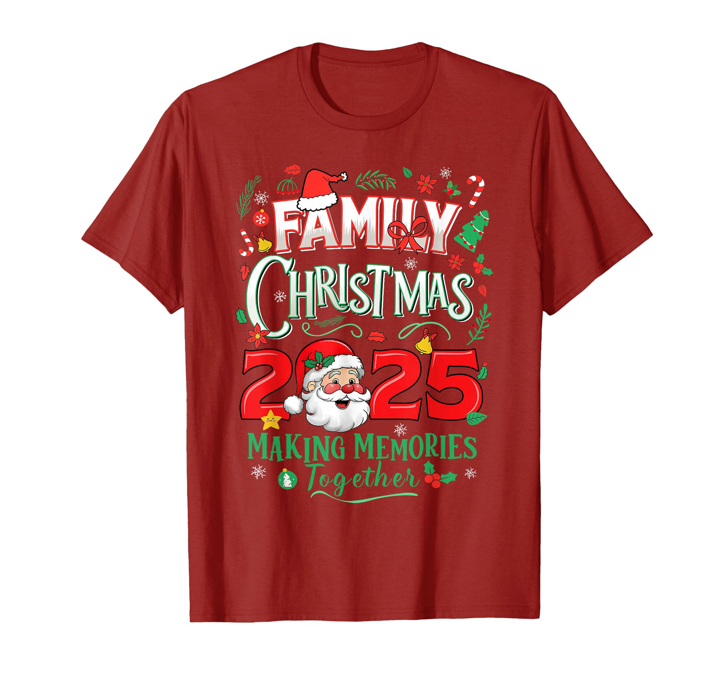 Family Christmas 2025 Making Memories Together Santa Holiday T-Shirt