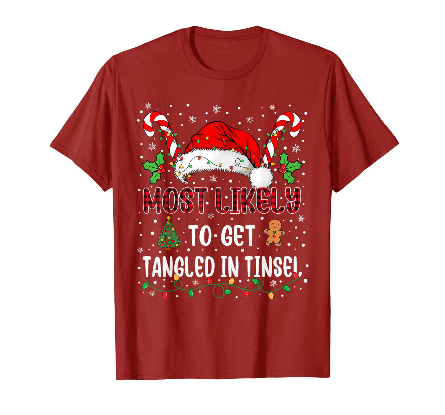 Most Likely to Get Tangled in Tinsel Family Xmas Matching T-Shirt