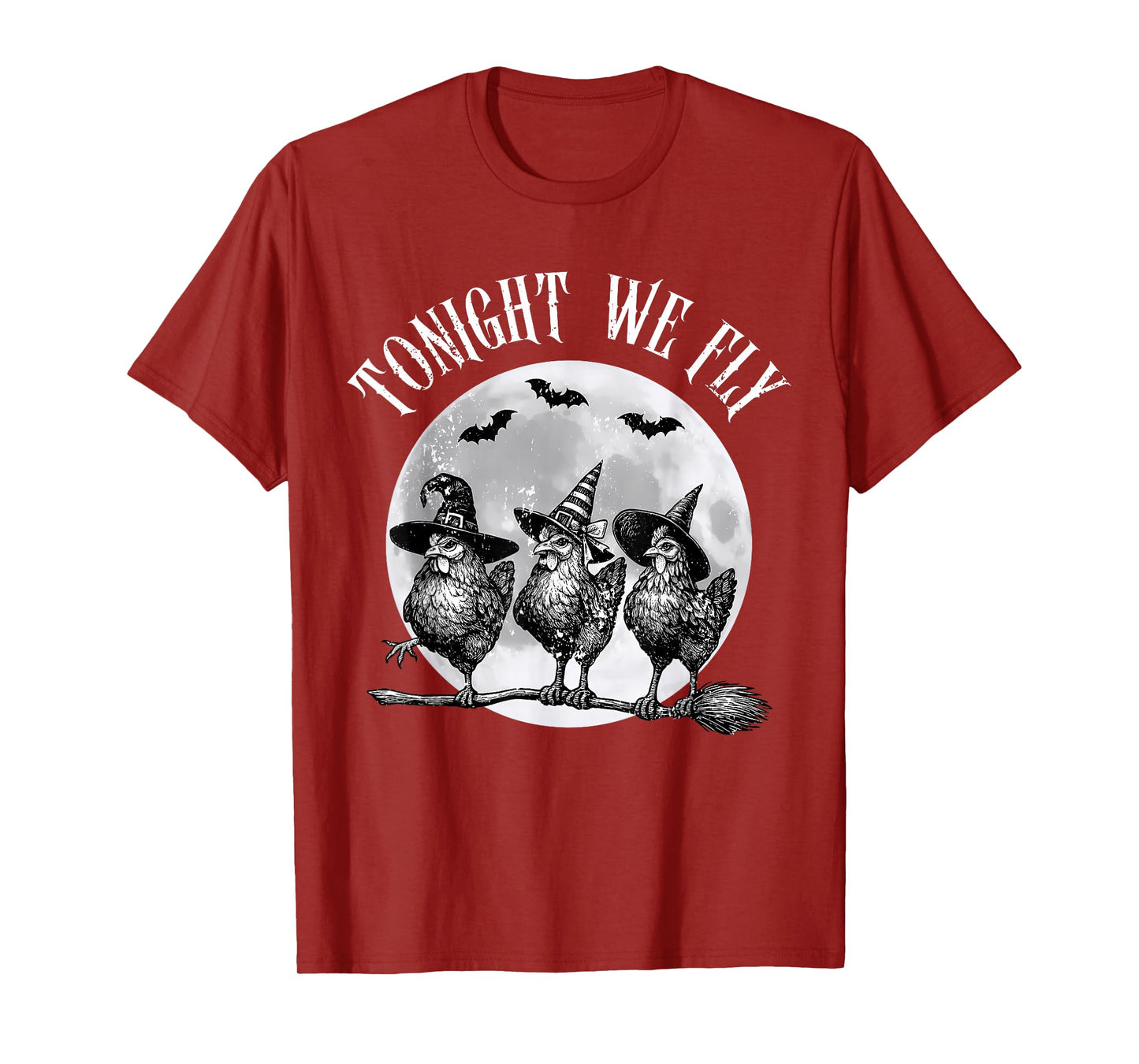 Horror Witchy Tonight We Fly Funny Chickens Moon Halloween T-Shirt