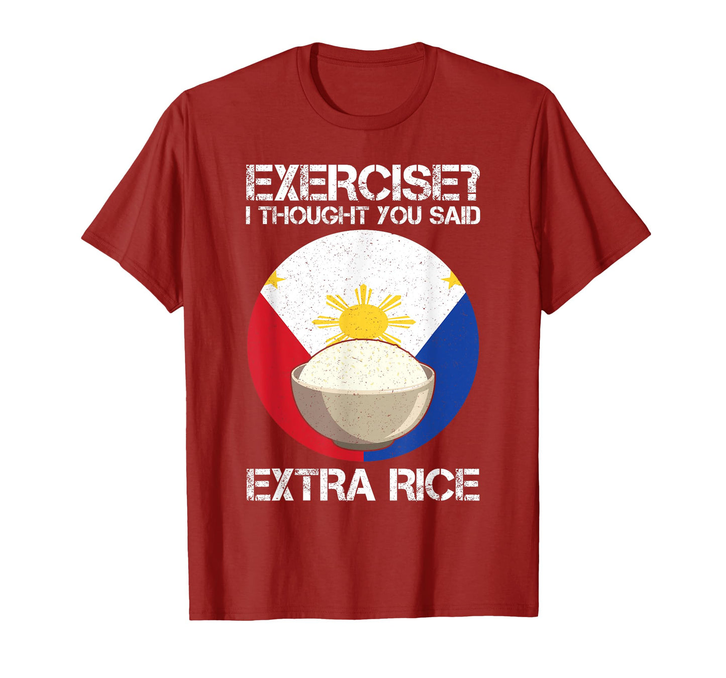 Extra Rice Philippines Fitness Anti Sport Humor T-Shirt