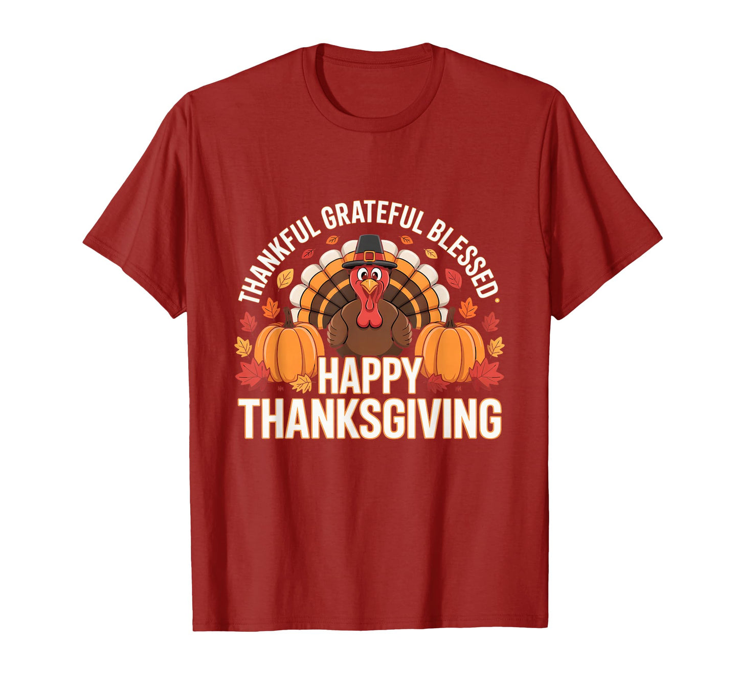 Thankful Grateful Blessed Happy Thanksgiving Pumpkin Turkey T-Shirt
