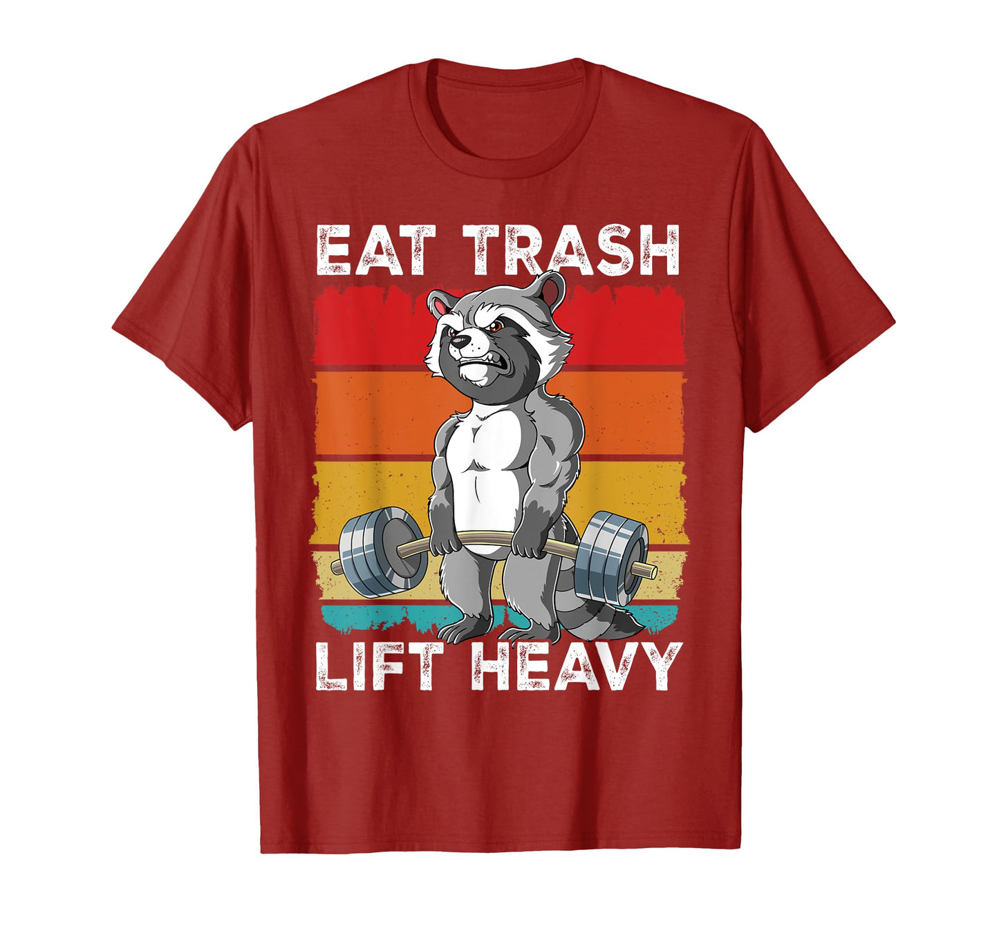 Raccoon Gym Weight Training Eat Trash Lift Heavy T-Shirt