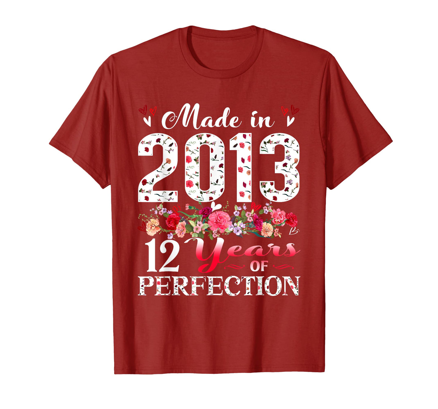 12 Year Old Floral Made In 2013 12th Birthday Girl Apparel T-Shirt
