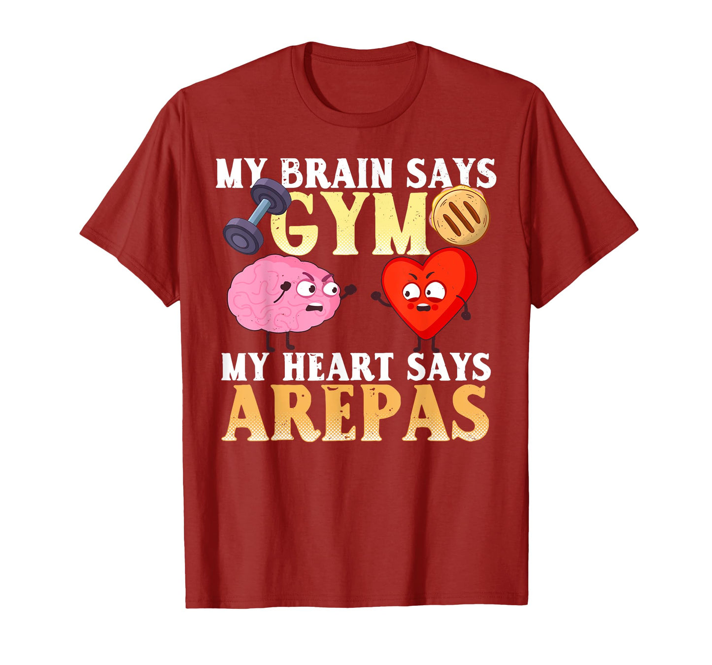 Funny Arepa Gym Gift Shirt Funny Arepas Saying T-Shirt
