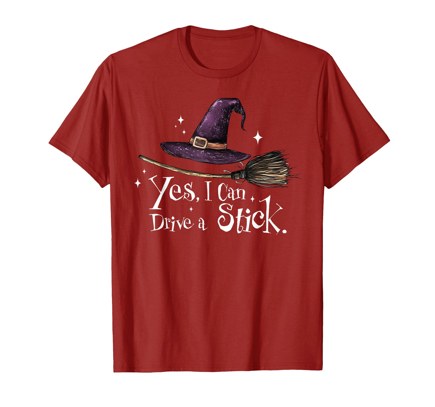 Yes I Can Drive A Stick Funny Halloween Witch Spooky Girls T-Shirt
