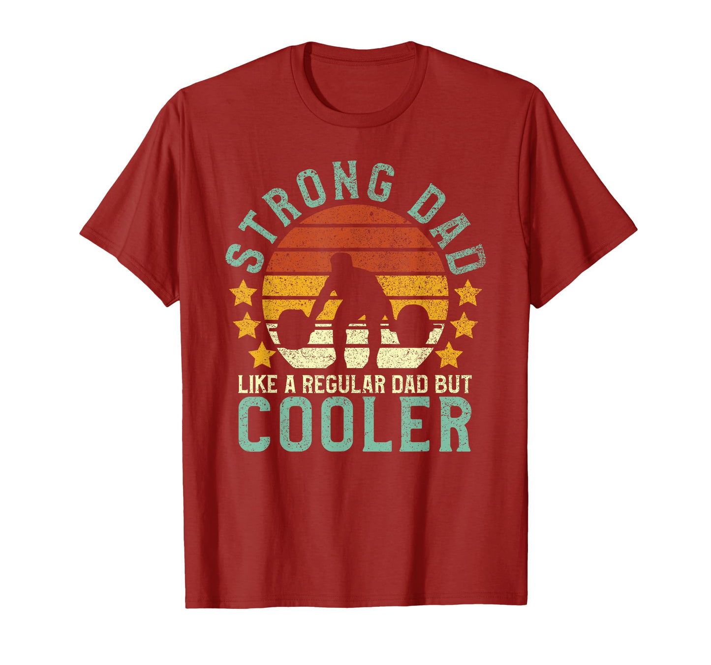 Strong Dad Workout | Weight Lifting Father's Day Gift T-Shirt