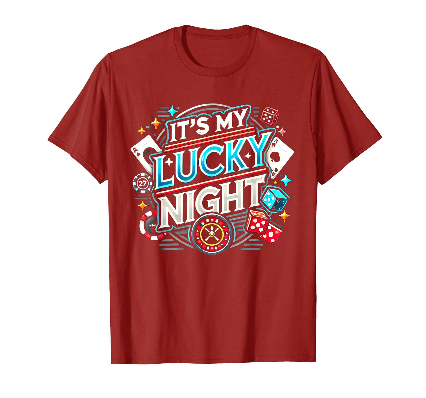 It's My Lucky Night Funny Casino Gambling T-Shirt