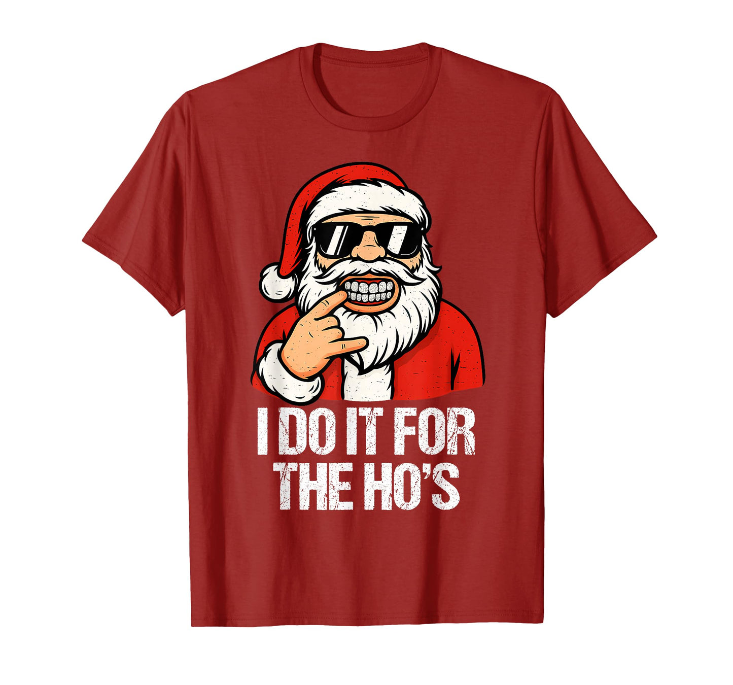 I Do It for The Ho's Funny Santa Christmas Adult Xmas T-Shirt